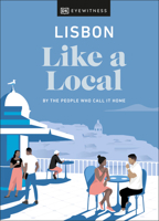 Lisbon Like a Local: By the People Who Call It Home 0241568277 Book Cover