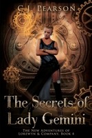 The Secrets of Lady Gemini: The New Adventures of Lorewyn & Company, Book 4 B08SPJRQQH Book Cover