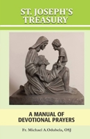 St. Joseph's Treasury: A Manual of Devotional Prayers 978785038X Book Cover