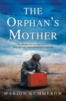 The Orphan's Mother: An utterly heartbreaking and unputdownable WW2 historical novel 1803143908 Book Cover