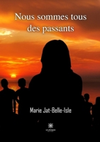 Nous sommes tous des passants B09RDZ3BZC Book Cover