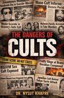 The Dangers Of Cults B0GXRJTFSH Book Cover