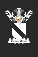 Dennistoun: Dennistoun Coat of Arms and Family Crest Notebook Journal (6 x 9 - 100 pages) 1696042925 Book Cover