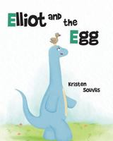 Elliot and the Egg 1925807428 Book Cover