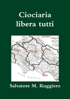 Ciociaria libera tutti 0244344116 Book Cover