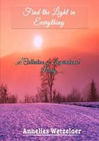 Find the Light in Everything 1387954768 Book Cover