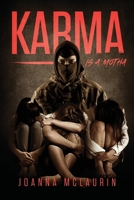 Karma is a Motha 1647533929 Book Cover