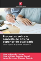 Propostas sobre o conceito de ensino superior de qualidade 6206865134 Book Cover