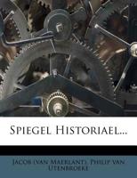 Spiegel Historiael... 1277860009 Book Cover