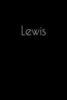 Lewis: Notebook / Journal / Diary - 6 x 9 inches (15,24 x 22,86 cm), 150 pages. Personalized for Lewis. 169407692X Book Cover
