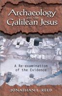 Archaeology and the Galilean Jesus: A Re-Examination of the Evidence 1563383241 Book Cover