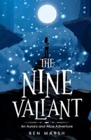 The Nine Valiant: An Aurora and Alice Adventure B095L5M1QD Book Cover