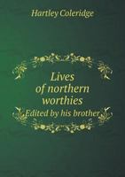 Lives of Northern Worthies 0530753367 Book Cover