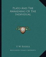 Plato And The Awakening Of The Individual 1425315755 Book Cover