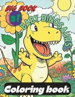 The Big Book of Baby Dinosaurs B0C2RJT86Q Book Cover