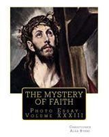 The Mystery of Faith: Photo Essay 147835044X Book Cover