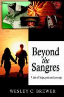 Beyond the Sangres: A tale of hope, pain, and courage 0595350682 Book Cover