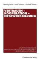 Vertrauen - Kooperation - Netzwerkbildung. 3531138405 Book Cover