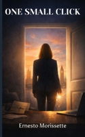 One Small Click B0GJ5BZFVK Book Cover