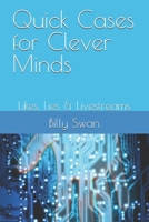 Quick Cases for Clever Minds: Likes, Lies & Livestreams B0FH2WT231 Book Cover