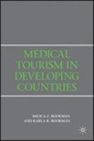 Medical Tourism in Developing Countries 0230600069 Book Cover