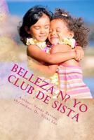 Belleza N? Yo (Beauty N Me): Club de Sista 149738060X Book Cover