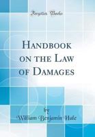 Handbook On the Law of Damages 1019070749 Book Cover