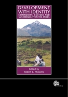 Development with Identity: Community, Culture and Sustainability in the Andes 0851999492 Book Cover