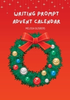 Writing Prompt Advent Calendar 0648960390 Book Cover