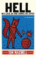 Hell: My Life in the Squirrel Nut Zippers 0991516001 Book Cover