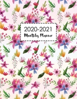 2020-2021 Monthly Planner: Two Year 24 Month Calendar Planner with To Do List and Notes January 2020 to December 2021 Academic Agenda Schedule Organizer Notebook Floral Flower Cover 1676246878 Book Cover