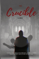 The Crucible 0578872498 Book Cover