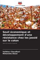 Seuil économique et développement d'une résistance chez les jassid sur le coton (French Edition) 6202368683 Book Cover