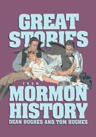 Great Stories from Mormon History 0875798497 Book Cover