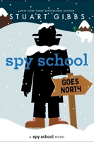 Spy School Goes North 1665934743 Book Cover