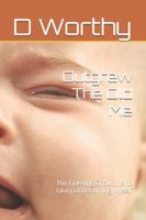 Outgrew The Old Me: The Grieving,Growth, and Glory of Becoming Myself B0FH7GYX9J Book Cover