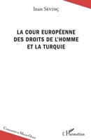 La Cour européenne des droits de l'homme et la Turquie (Comprendre Le Moyen-Orient) (French Edition) 2336302691 Book Cover
