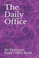 The Daily Office: An Episcopal Daily Office Book B096LMSWF8 Book Cover