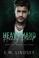 Heavy Hand: Irons and Works: Key Largo B0C2SQ1YQ8 Book Cover