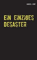 Ein einziges Desaster: Ein Fall für Smidt und Rednich 3741277045 Book Cover