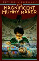 The Magnificent Mummy Maker 0590457438 Book Cover