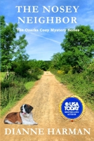 The Nosey Neighbor: The Ozarks Cozy Mystery Series B0CGYH2VZB Book Cover