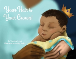 Your Hair is Your Crown! 1636251080 Book Cover