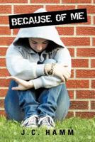 Because of Me 1499116047 Book Cover