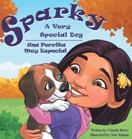 Sparky: A Very Special Dog 1638602018 Book Cover