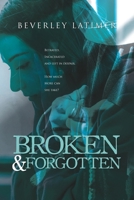 Broken And Forgotten B0CQ6WHJ19 Book Cover