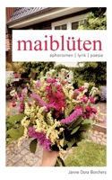 maibl?ten: aphorismen lyrik poesie 3756273857 Book Cover