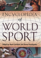 The Encyclopaedia of World Sport 0195131959 Book Cover