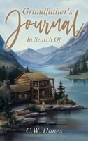 Grandfather's Journal: In Search Of 1950034984 Book Cover