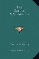 The Golden Manuscripts 1162562021 Book Cover